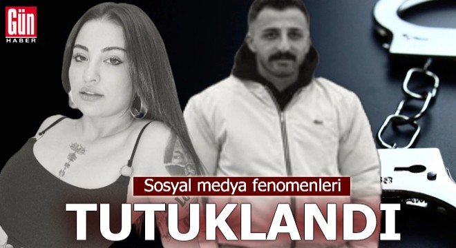 Sosyal medya fenomenleri tutuklandı