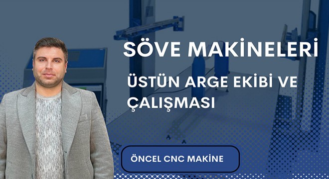 Söve Sektörü Türkiye'de Büyüyor Öncel Cnc Makine Öncülük Ediyor!
