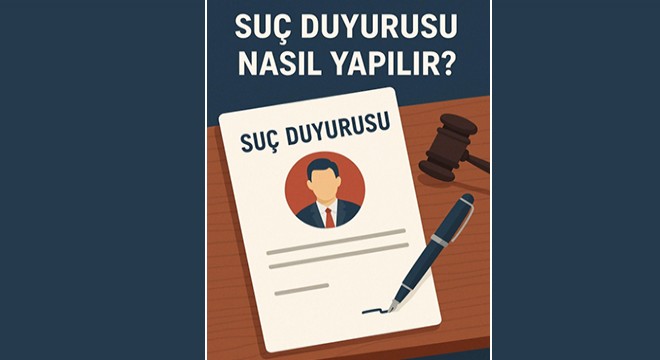 Suç duyurusu nasıl yapılır?