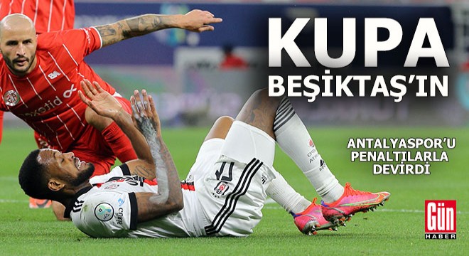 Süper Kupa Beşiktaş'ın...