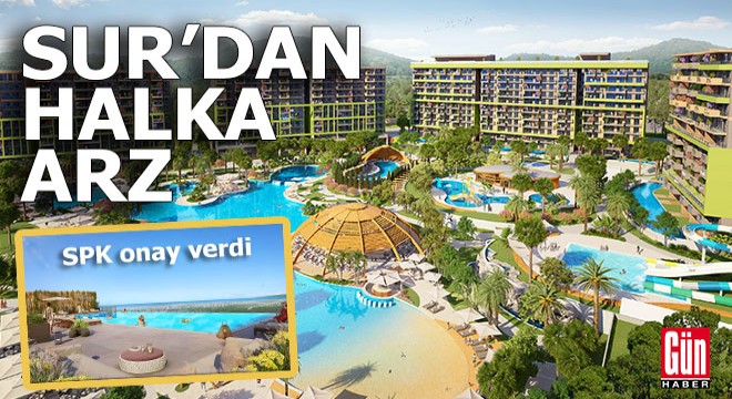 Sur Tatil Evleri GYO halka arz oluyor!
