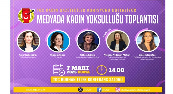 TGC 'Medyada Kadın Yoksulluğu' toplantısı düzenliyor