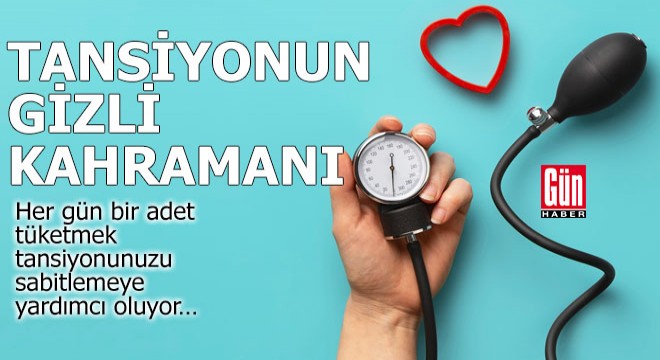 Tansiyonun gizli kahramanı!