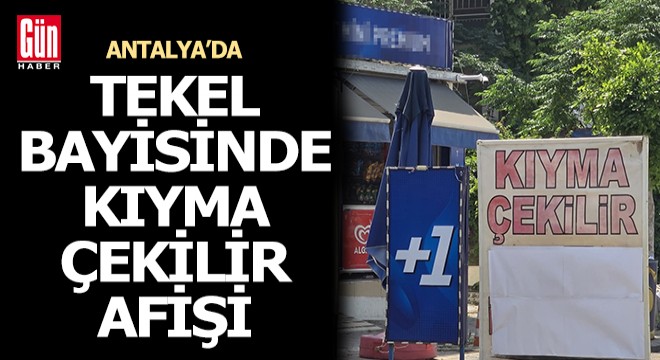 Tekel bayisinde 'kıyma çekilir' afişi