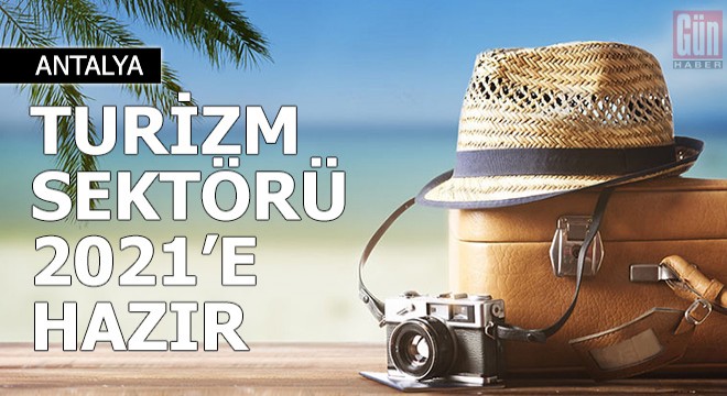 Turizm sektörü 2021'e hazır