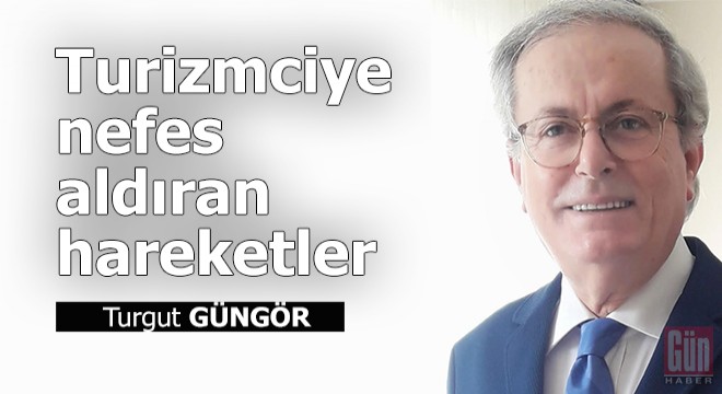 Turizmciye nefes aldıran hareketler