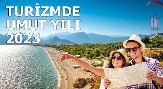 Turizmde 2019'u 2023'de yakalayacağız