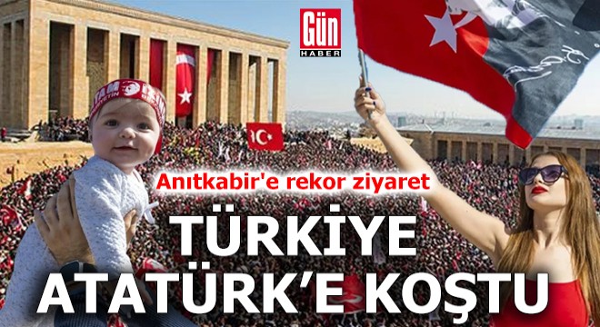 Türkiye Atatürk'e koştu: Anıtkabir'e rekor ziyaret