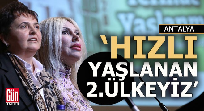 Türkiye dünyada en hızlı yaşlanan 2'nci ülke