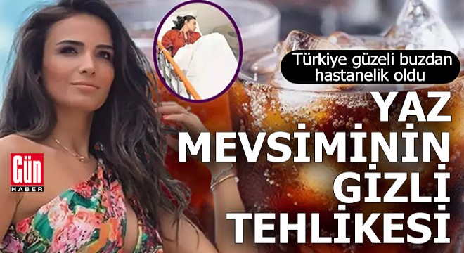 Türkiye güzeli buzdan hastanelik oldu
