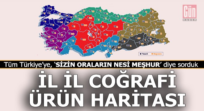 Türkiye'nin coğrafi işaretli ürün haritası çıkartıldı