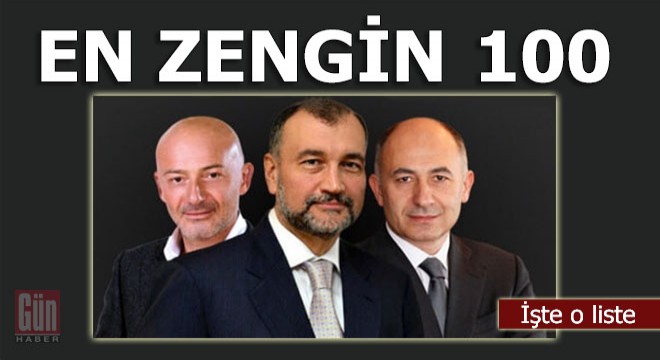 Türkiye'nin en zengin 100'ü