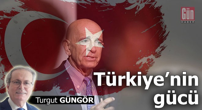 Türkiye'nin gücü