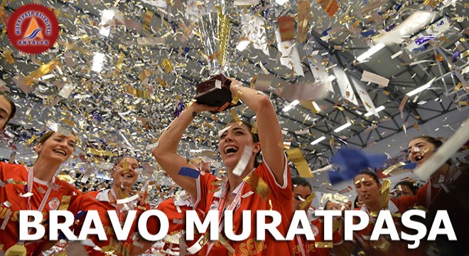 Türkiye'nin şampiyonu Muratpaşa