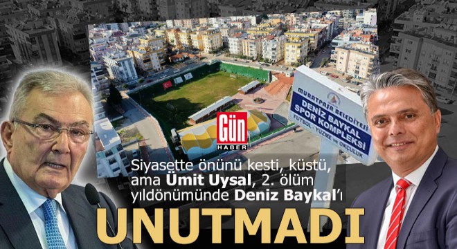 Ümit Uysal, Deniz Baykal'ı unutmadı adını spor kompleksine verdi