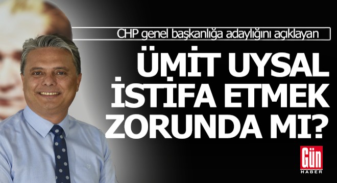 Ümit Uysal istifa edecek mi?