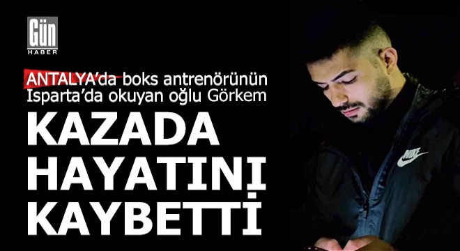 Üniversite öğrencisi kazada hayatını kaybetti