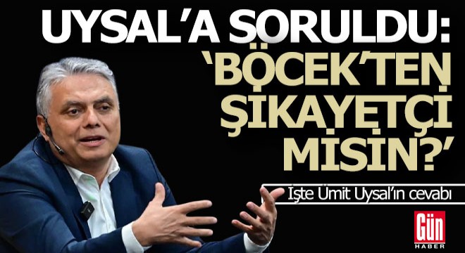 Uysal'a Böcek soruldu, işte cevabı...