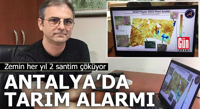 Uzman uyardı: Antalya'da zemin alarm veriyor