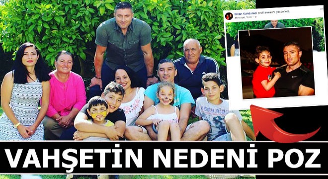 Vahşetin nedeni bu pozlar...