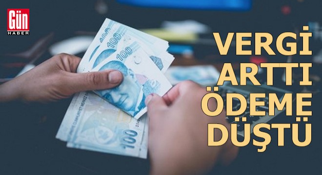 Vergi arttı ödeme düştü