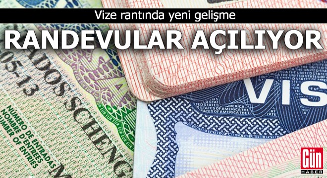 Vize rantında yeni gelişme: Randevuları açılıyor