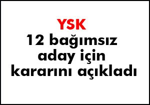 YSK kararını açıkladı