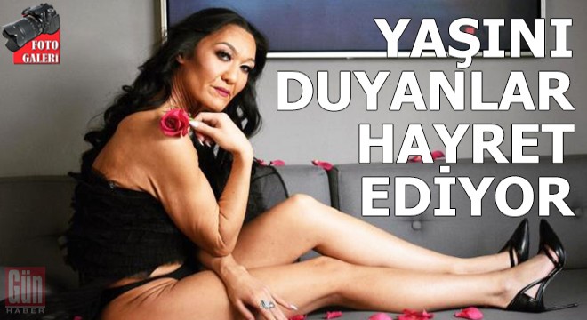Yaşını duyanlar inanamıyor!