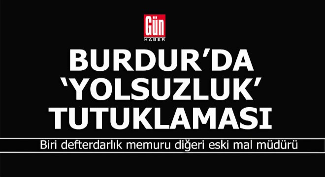 Yolsuzluk operasyonunda 2 tutuklama