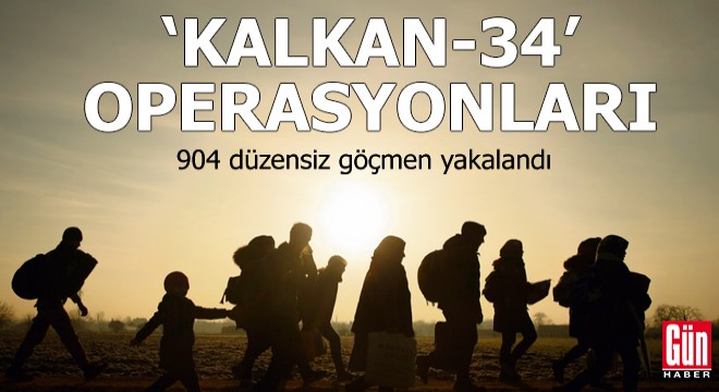 Yurt genelinde 904 düzensiz göçmen yakalandı
