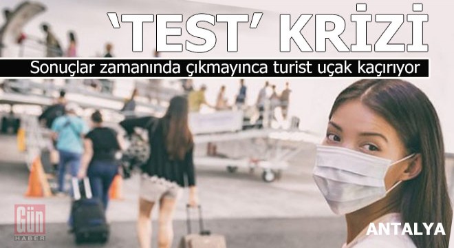 Zamanında çıkmayan korona test sonucu uçak kaçırtıyor