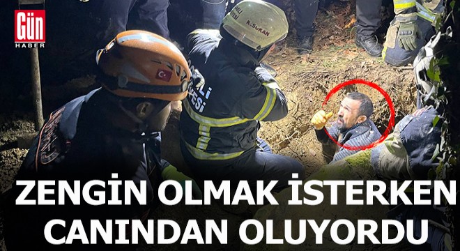 Zengin olmak isterken canından oluyordu