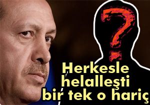 Herkesle helalleşti bir tek o hariç
