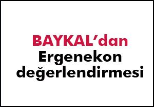 Baykal'dan Ergenekon değerlendirmesi