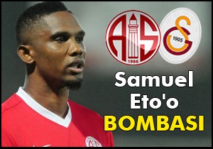 Samuel Eto'o transfer bombası