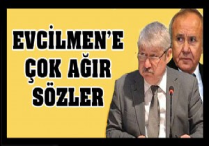 Akaydın'dan Evcilmen'e çok ağır sözler
