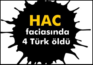 Hac faciasında 4 Türk öldü