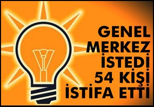AKP'de 54 istifa