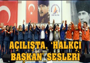 Evcilmen'e, 'Halkçı başkan' tezahhüratı