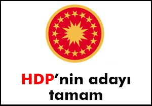 HDP'nin Cumhurbaşkanı resmen açıklandı!
