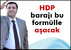 HDP barajı bu formülle aşacak