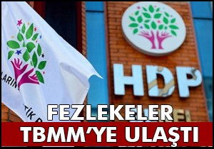 HDP'lilerin dokunulmazlık fezlekesi Meclis'e ulaştı