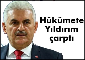 Hükümete Yıldırım çarptı