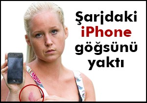Şarjdaki iPhone göğsünü yaktı