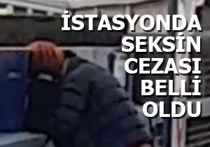 İstasyonda seks yapmanın cezası