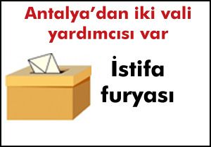 Antalya'da en çok istifa MEB'de