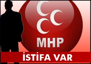 MHP'de ilk istifa