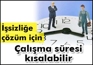 Çalışma süresi kısalabilir