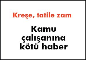 Kamu çalışanına kötü haber