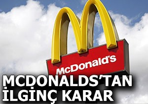 McDonalds'tan ilginç karar